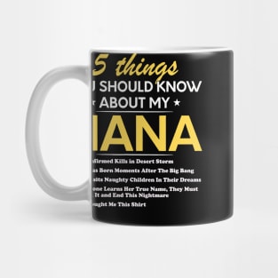 5 Things You Should Know About My Nana Mug